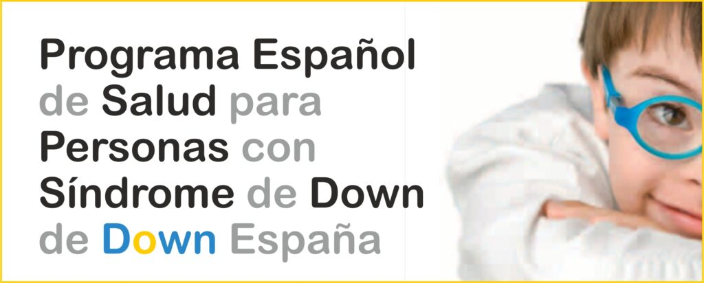Programa Español de Salud para Personas con Síndrome de Down de Down España